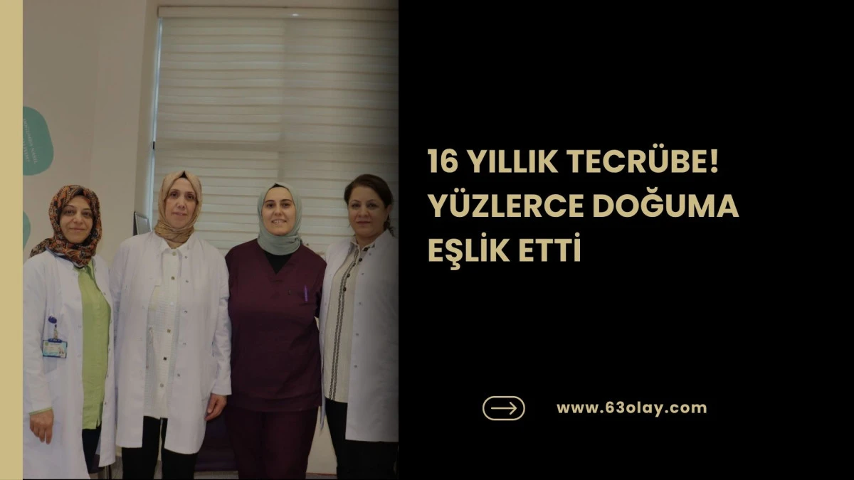16 YILLIK TECR&Uuml;BE! Y&Uuml;ZLERCE DOĞUMA EŞLİK ETTİ