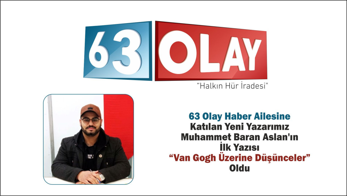 63olay.com'un Yeni Yazarı; Muhammet Baran Aslan
