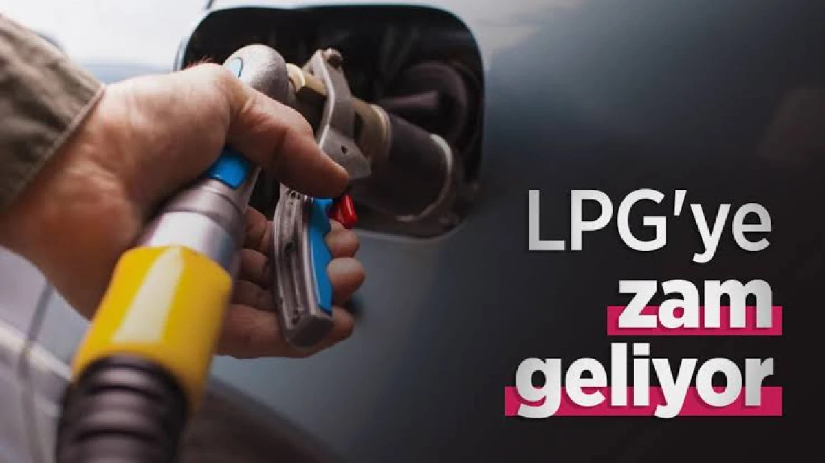 Akaryakıtta Zam Yağmuru S&uuml;r&uuml;yor: Otogaza (LPG) B&uuml;y&uuml;k Zam Kapıda!