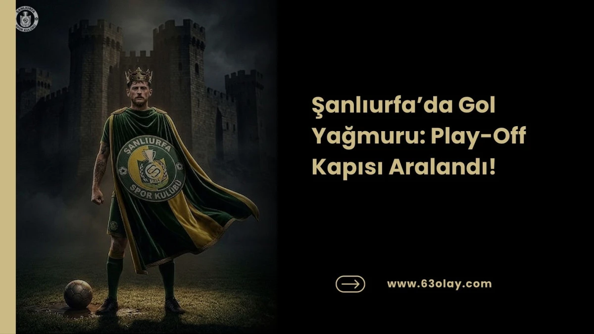 Ankara Kaybetti, Urfa Kazandı: 5 Golle Gelen 5. Sıra!
