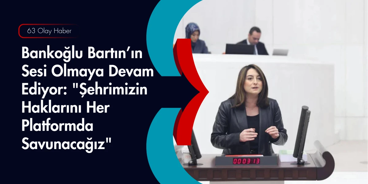 Aysu Bankoğlu: Vatandaşın Sorunu Bizim Sorunumuz