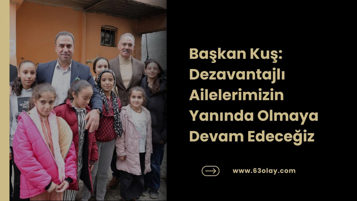 Başkan Kuş Kapı Kapı Geziyor: Eyy&uuml;biye&rsquo;de Yaralar Sarılıyor