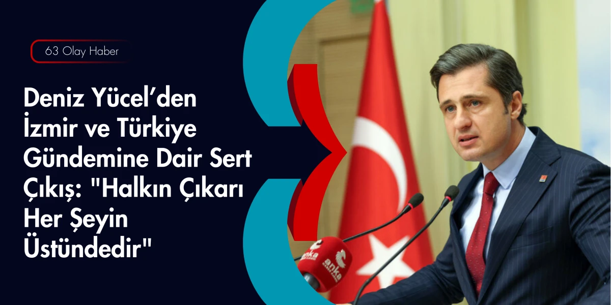 CHP S&ouml;zc&uuml;s&uuml; Deniz Y&uuml;cel&rsquo;den Ankara &Ccedil;ıkarması: G&uuml;ndem Adalet ve Ekonomi