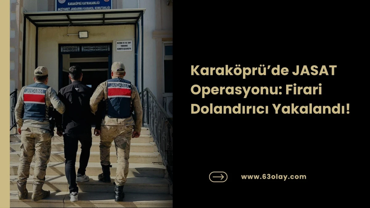 Dolandırıcılık Su&ccedil;undan Aranıyordu! Jandarma Karak&ouml;pr&uuml;&rsquo;de Enseledi