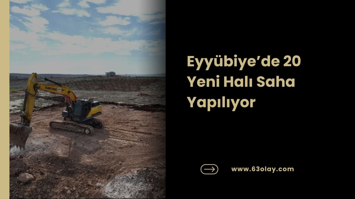 Eyy&uuml;biye&rsquo;de 20 Yeni Halı Saha Yapılıyor