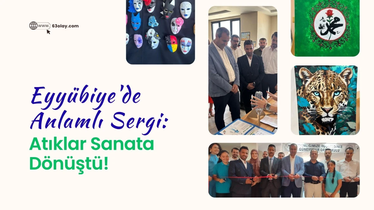 Eyy&uuml;biye&rsquo;de &Ccedil;&ouml;p Değil Sanat &Uuml;retildi: G&uuml;neyşehir Ortaokulu&rsquo;ndan Dev Maarif Hareketi!