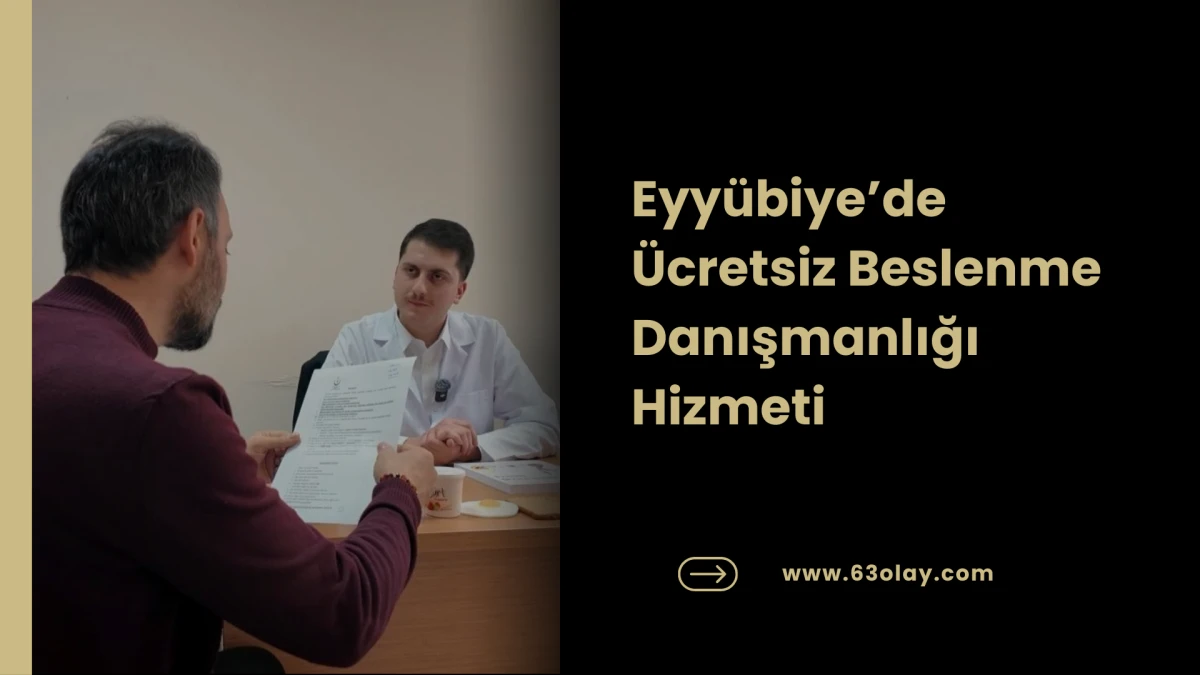 Eyy&uuml;biye&rsquo;de &Uuml;cretsiz Beslenme Danışmanlığı Hizmeti