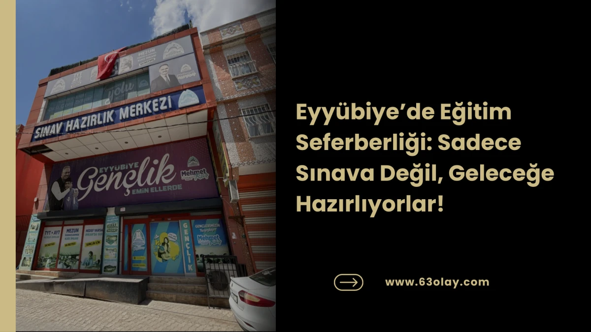Eyy&uuml;pkent Sınav Merkezi: Hayallerin Ger&ccedil;eğe D&ouml;n&uuml;şt&uuml;ğ&uuml; Durak