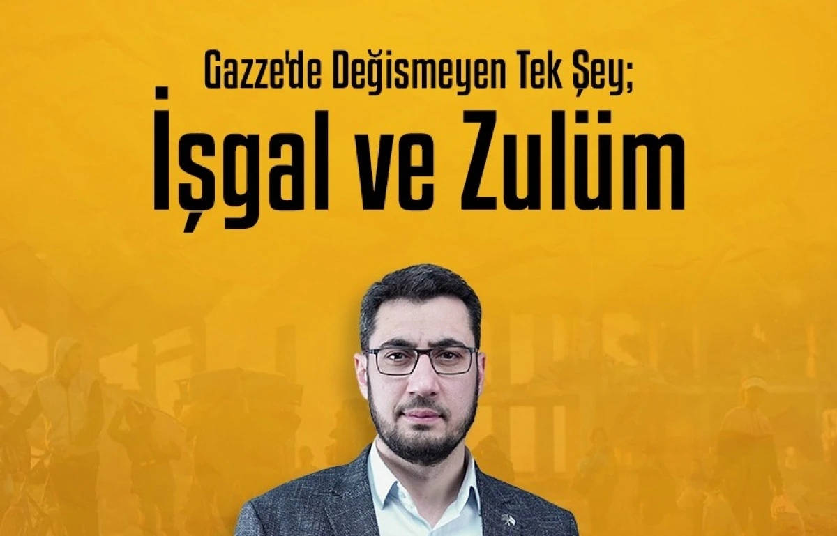 Gazze'de Değişmeyen Tek Şey; İşgal ve Zulüm Konferansı Bugün Saat 14:00'te!