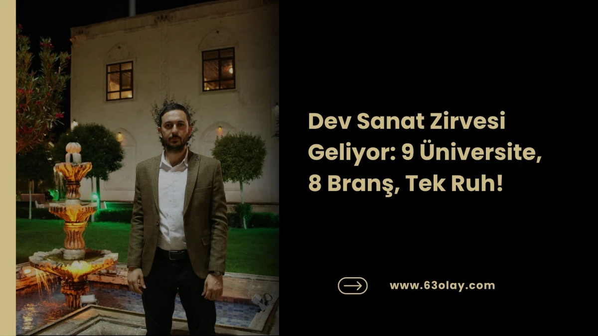 G&uuml;neydoğu&rsquo;da Sanat R&uuml;zgarı: Dev Zirve Mayıs&rsquo;ta Başlıyor!