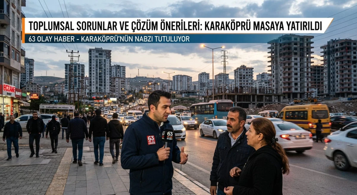HIZLA B&Uuml;Y&Uuml;YEN KARAK&Ouml;PR&Uuml;&rsquo;DE G&Uuml;NDEM: KENTSEL ALTYAPI, ULAŞIM VE &Ccedil;&Ouml;Z&Uuml;M RE&Ccedil;ETESİ