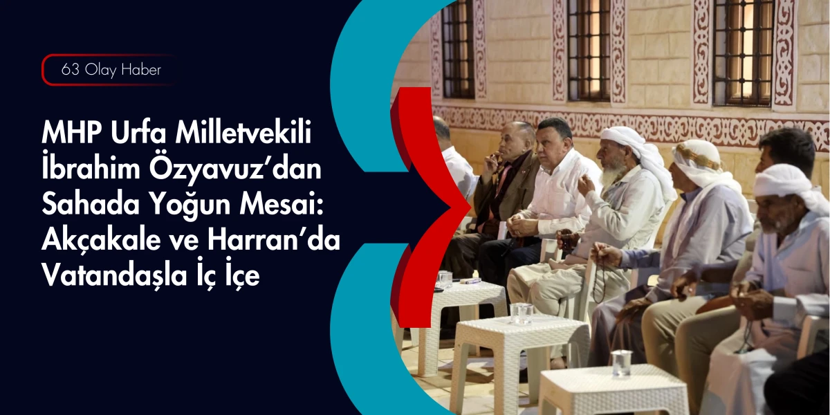 İbrahim &Ouml;zyavuz Ak&ccedil;akale ve Harran&rsquo;da G&ouml;n&uuml;lleri Fethetti