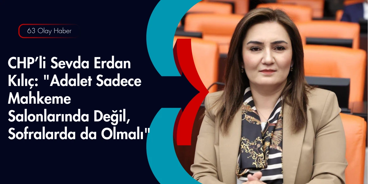 İzmir&rsquo;in Meclis&rsquo;teki G&uuml;&ccedil;l&uuml; Sesi: Sevda Erdan Kılı&ccedil;&rsquo;tan Sosyal Adalet Atağı