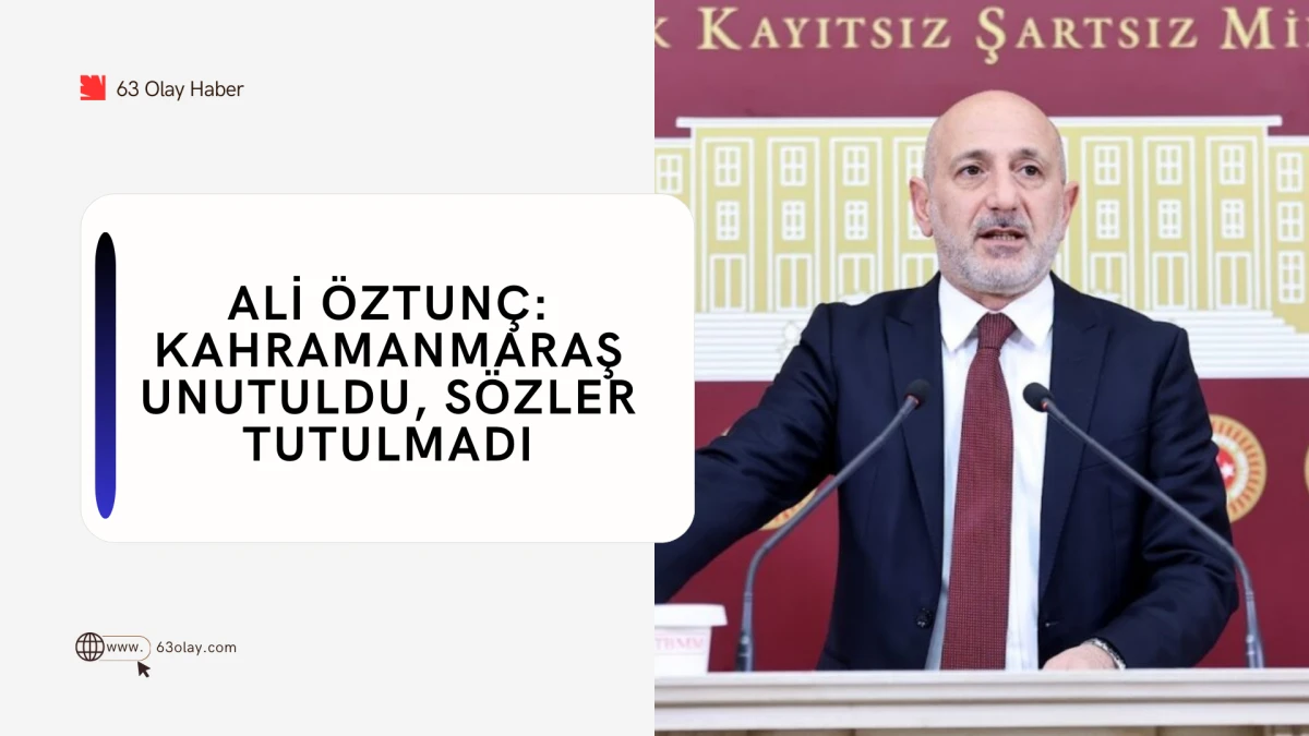 Maraş'ın Evladı: Ali &Ouml;ztun&ccedil;'un Meclis Mesaisi