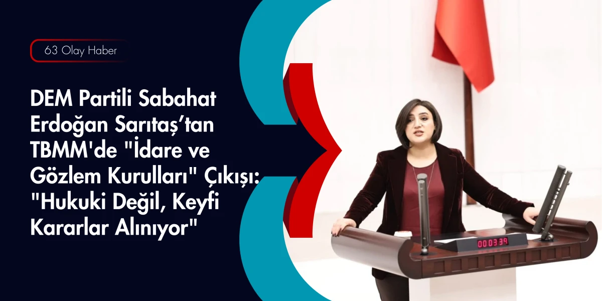 Meclis G&uuml;ndemi Cezaevleri: Siirt Milletvekili Sarıtaş&rsquo;tan İyi Hal Eleştirisi
