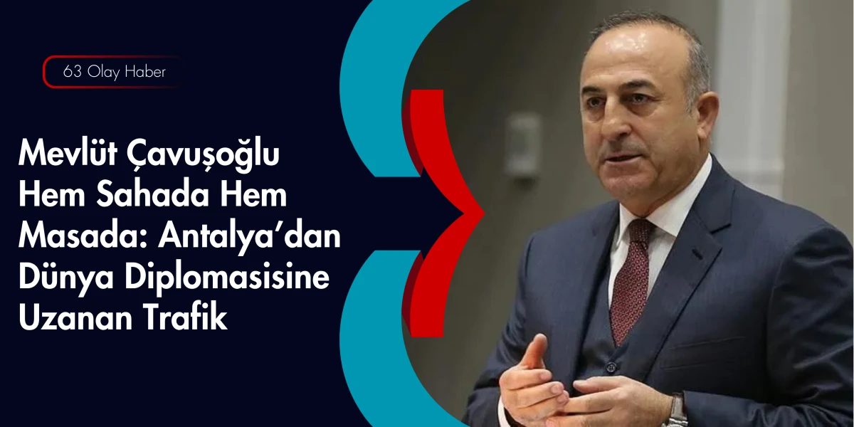 Milletvekili Mevl&uuml;t &Ccedil;avuşoğlu B&ouml;lge Ziyaretlerini ve K&uuml;resel Temaslarını S&uuml;rd&uuml;r&uuml;yor