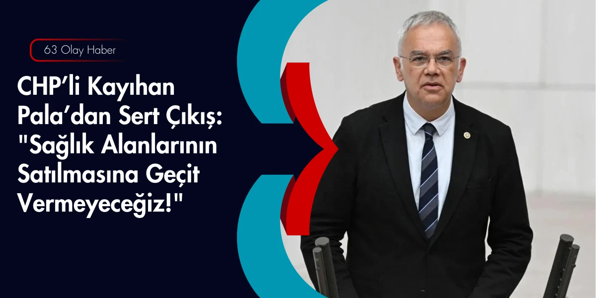 Pala: Şehir Hastaneleri B&uuml;t&ccedil;eyi Rehin Aldı, &Ccedil;&ouml;z&uuml;m Kamulaştırmada