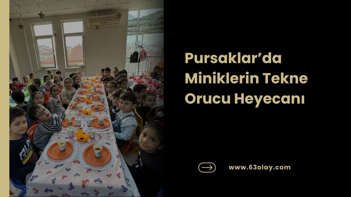 Pursaklar&rsquo;da Miniklerin Tekne Orucu Heyecanı