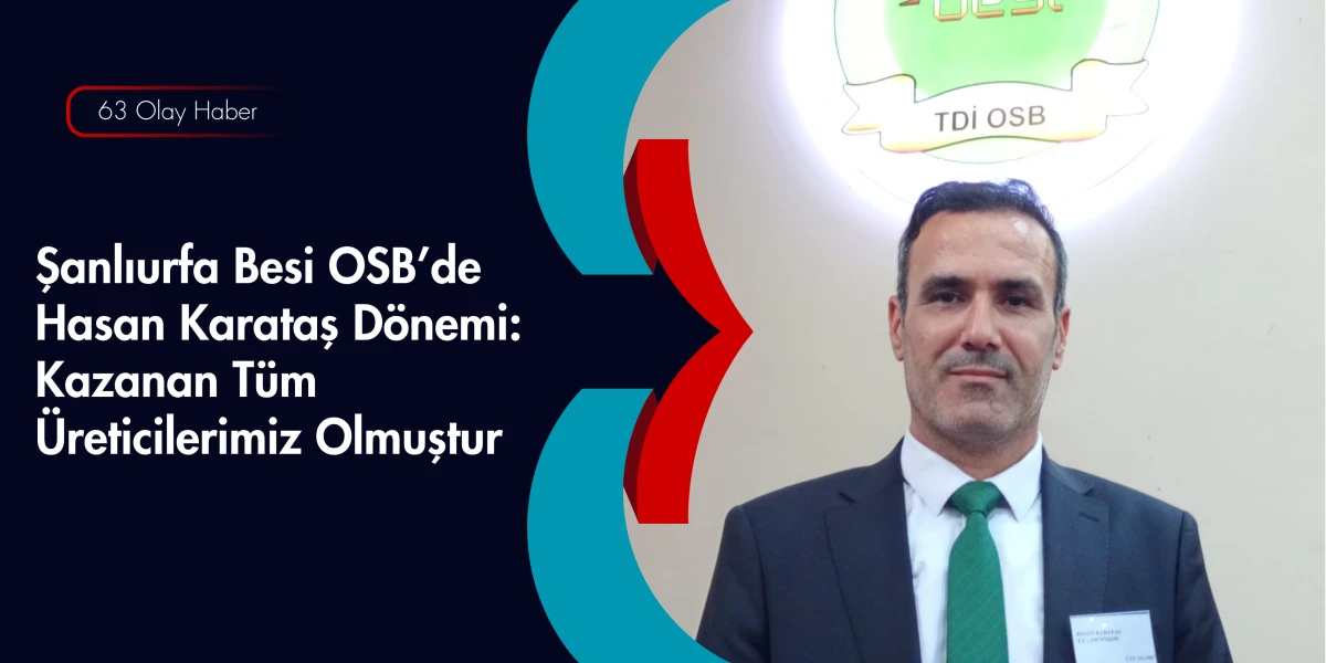 Şanlıurfa Besi OSB&rsquo;de Ortak Akıl D&ouml;nemi: Sorunları Omuz Omuza &Ccedil;&ouml;zeceğiz
