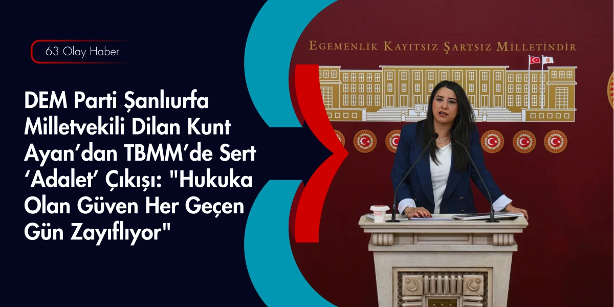 Şanlıurfa Milletvekili Dilan Kunt Ayan&rsquo;dan K&uuml;rs&uuml;de Kadın ve Adalet Vurgusu!