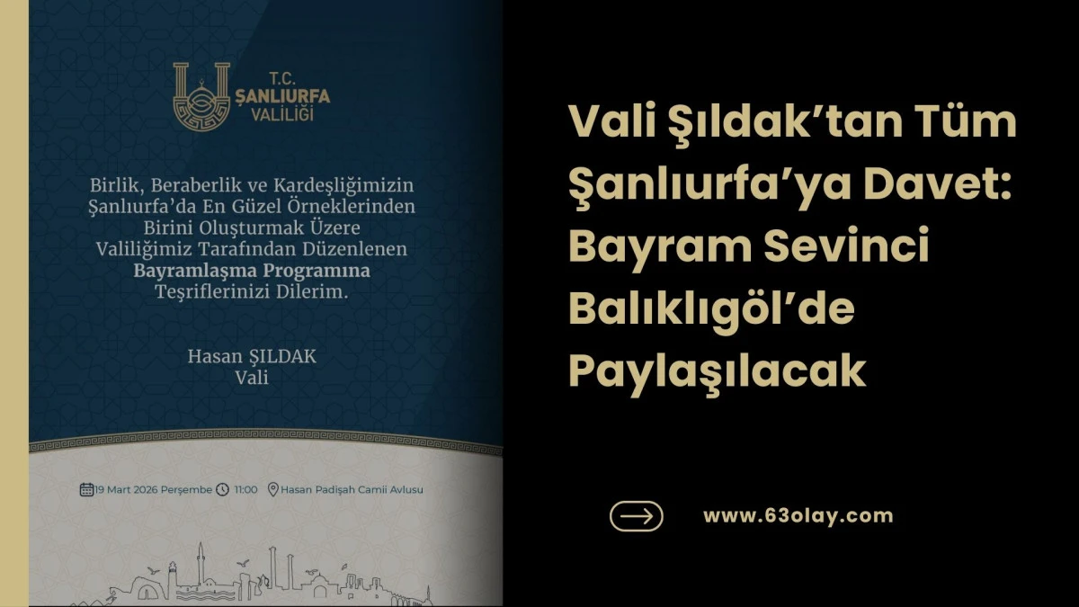 Şanlıurfa Valiliği Geleneksel Bayramlaşma Programını Duyurdu