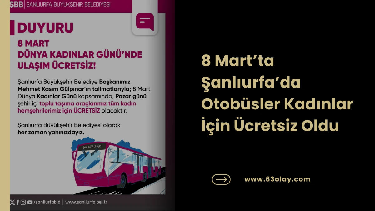 Şanlıurfa&rsquo;da 8 Mart Jesti: Kadınlara Toplu Taşıma &Uuml;cretsiz!