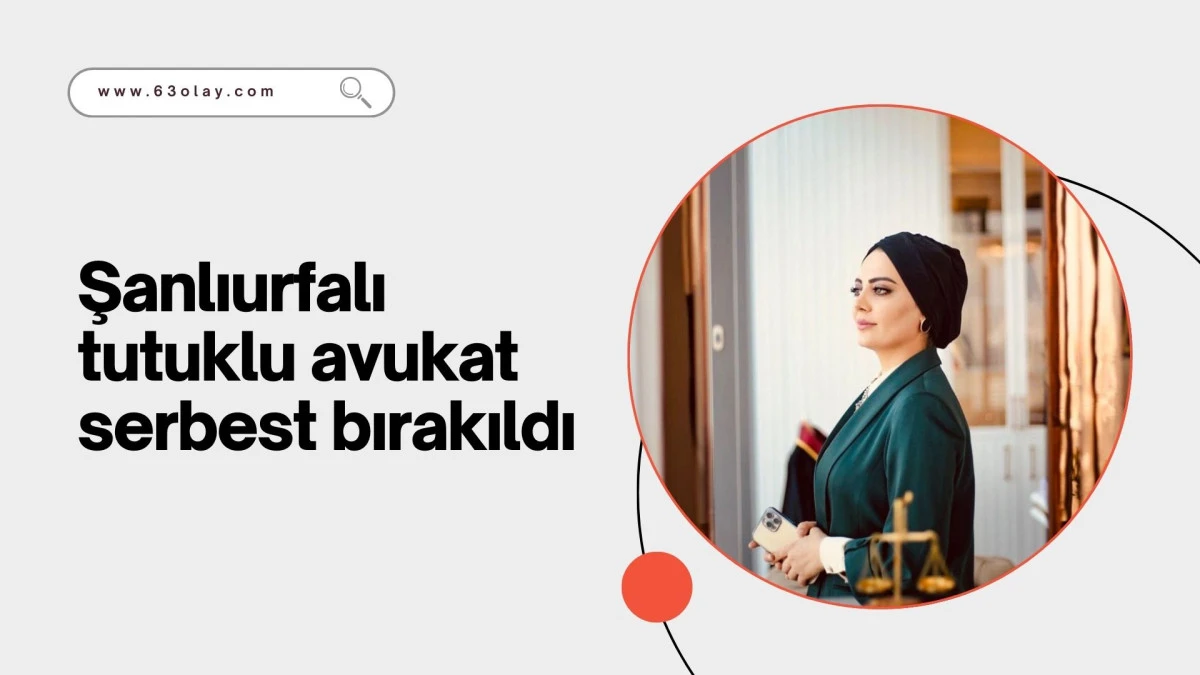 Şanlıurfalı Avukat Semra Ilık, Mahkeme Kararıyla Tahliye Edildi