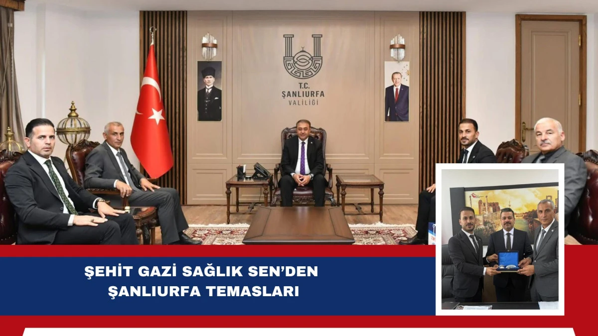 Şehit Gazi Sağlık Sen'den Şanlıurfa'ya Çıkarma