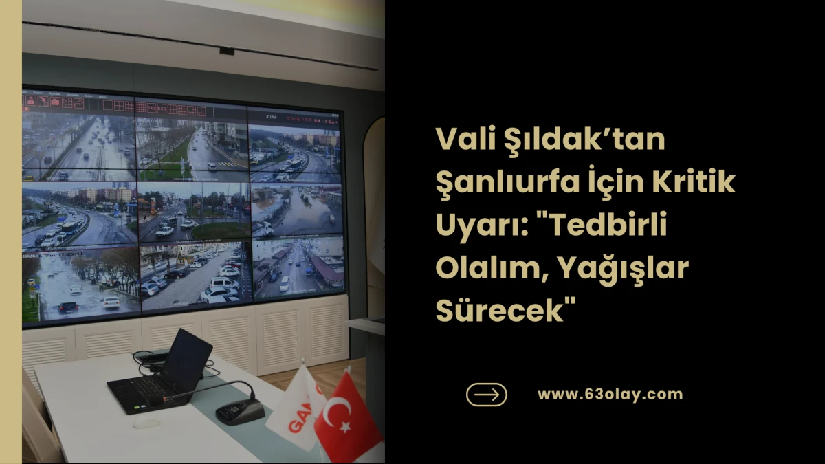 Vali Şıldak&rsquo;tan Kritik Uyarı: Yağışlar S&uuml;recek, Tedbirli Olun!